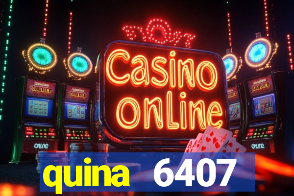 quina 6407 resultado de hoje